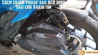 Cách chỉnh sửa sau RCB bình dầu Vario 160
