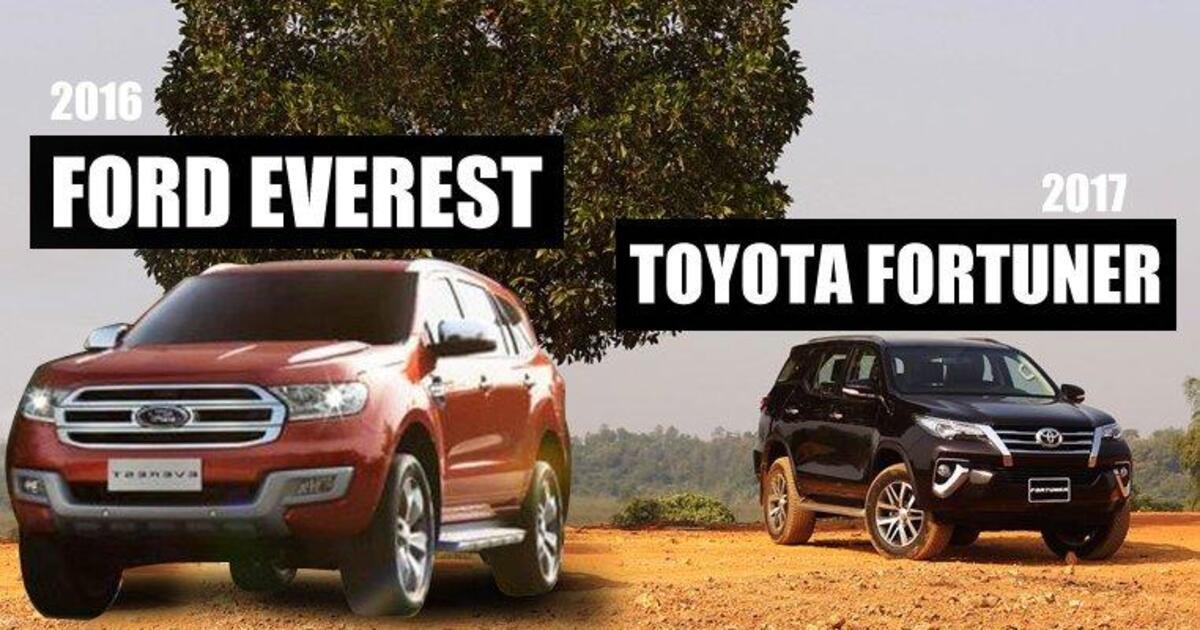 So sánh giá bán Toyota Fortuner 2017 và Ford Everest 2016